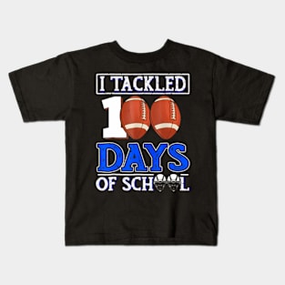 I Tackled 100 Days Of School Football 100th Day Boys Kids Kids T-Shirt